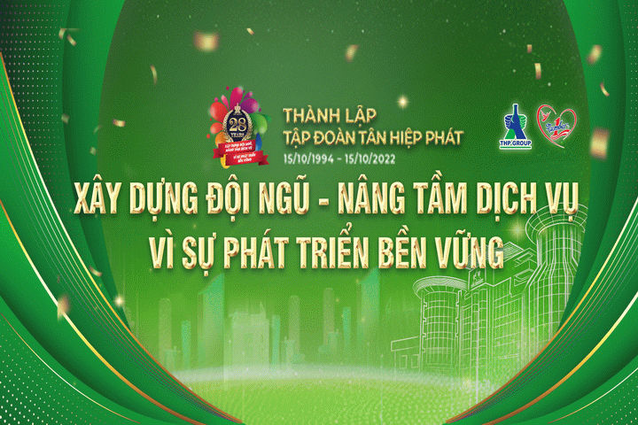 Tập đoàn Tân Hiệp Phát kỷ niệm 28 năm thành lập với chủ đề Xây dựng đội ngũ - Nâng tầm dịch vụ - Vì sự phát triển bền vững